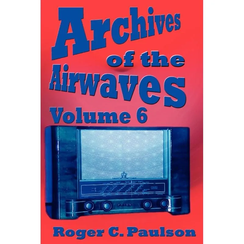 Archives of the Airwaves Vol. 6