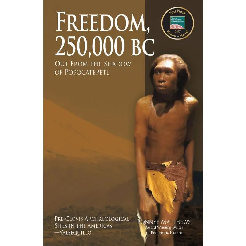 Freedom, 250,000 BC