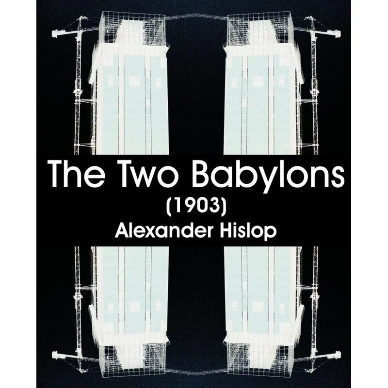 The Two Babylons (1903)
