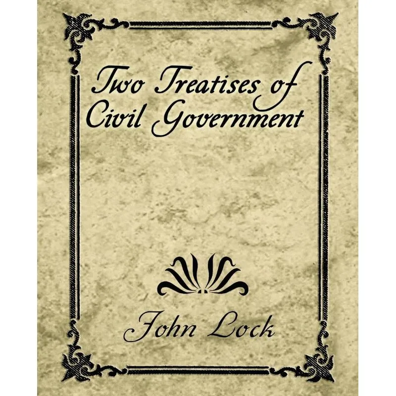 Two Treatises of Civil Government