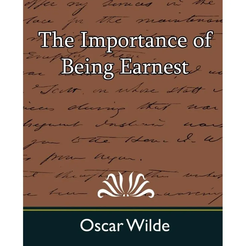 The Importance of Being Earnest