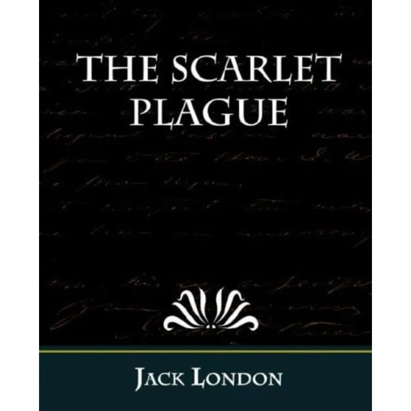 SCARLET PLAGUE, THE