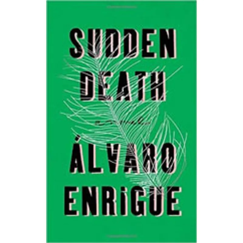 SUDDEN DEATH - A NOVEL