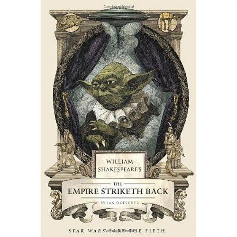William Shakespeares the Empire Striketh Back