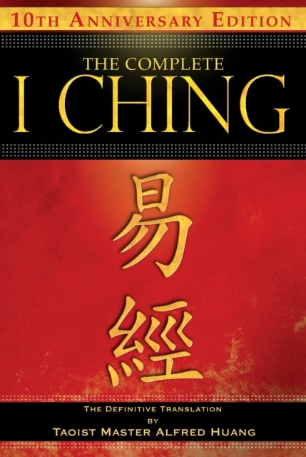 Complete I Ching — 10th Anniversary Edition, The