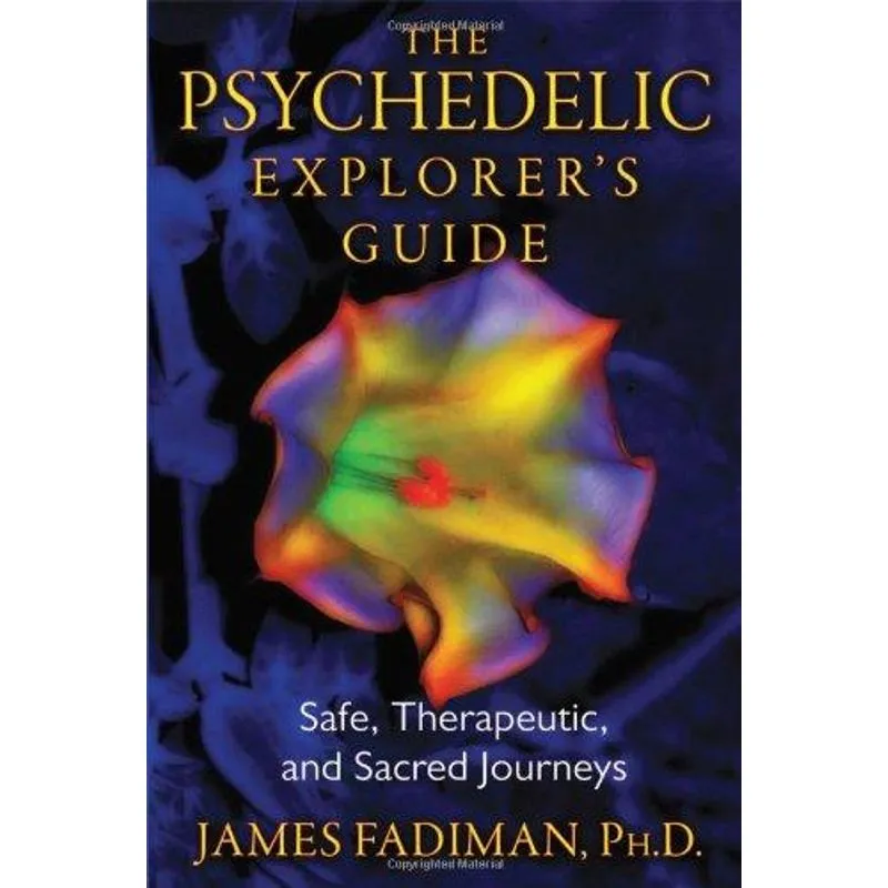 The Psychedelic Explorer'S Guide