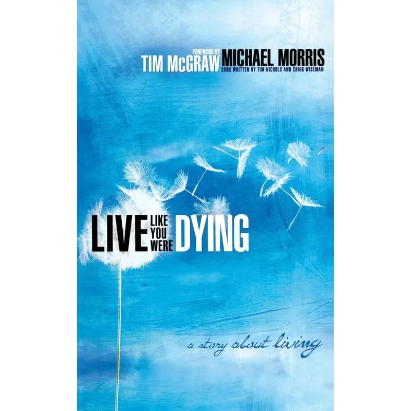 Live Like You Were Dying