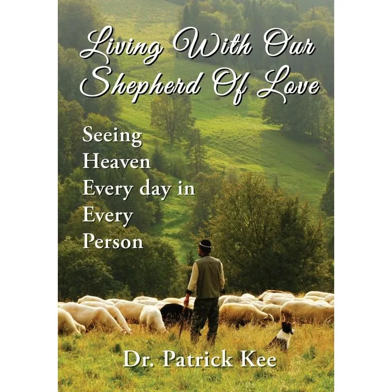 Living With Our Shepherd Of Love