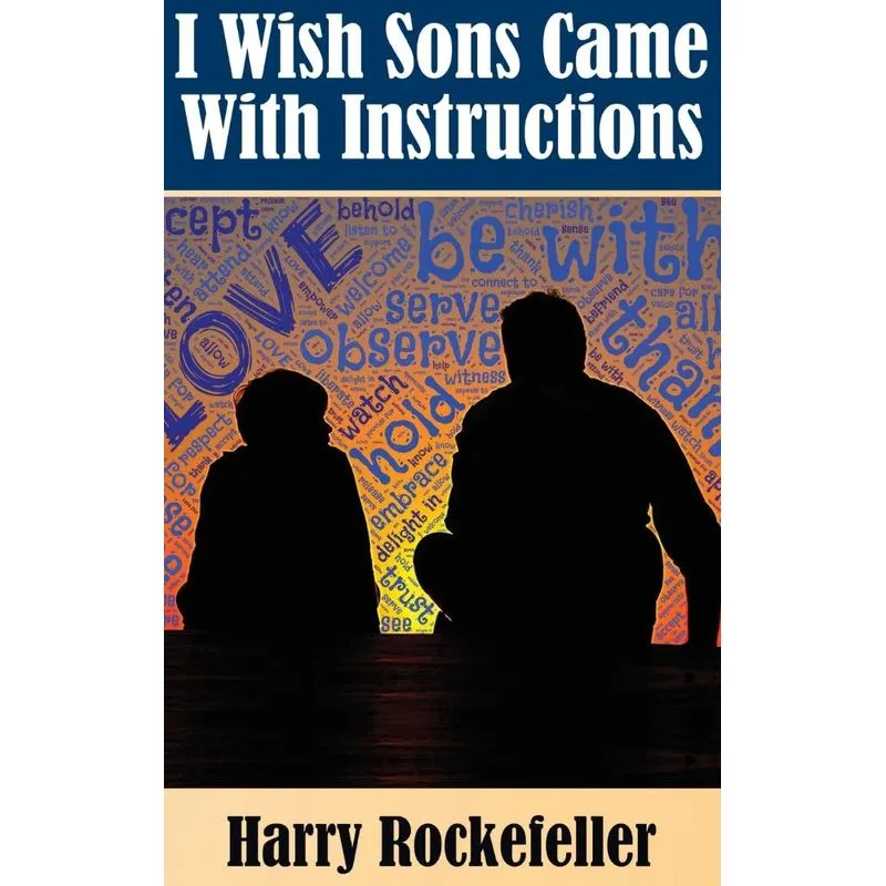 I Wish Sons Came With Instructions