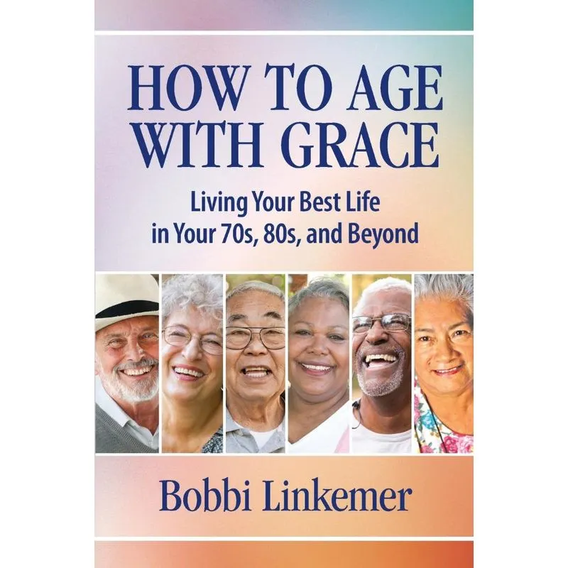 How to Age with Grace