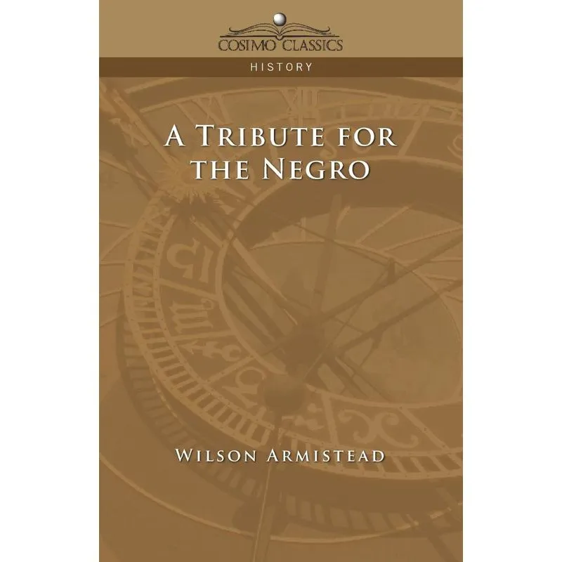 A Tribute for the Negro