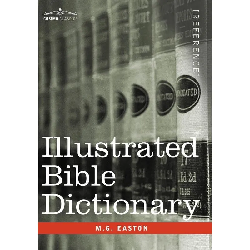 Illustrated Bible Dictionary