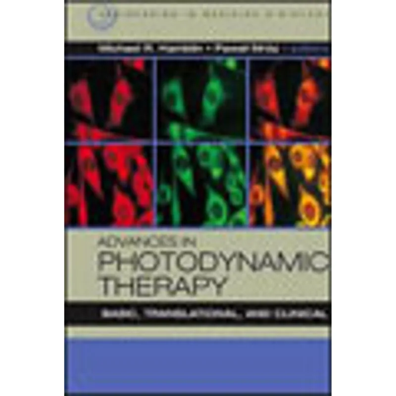 ADVANCES IN PHOTODYNAMIC THERAPY - BASIC, TRANSLATIONAL AND CLINICAL
