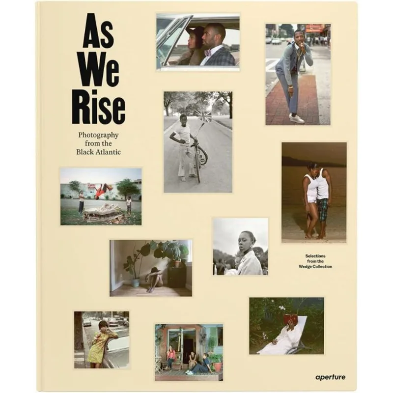 AS WE RISE: CONTEMPORARY PHOTOGRAPHY FROM THE BLACK ATLANTIC