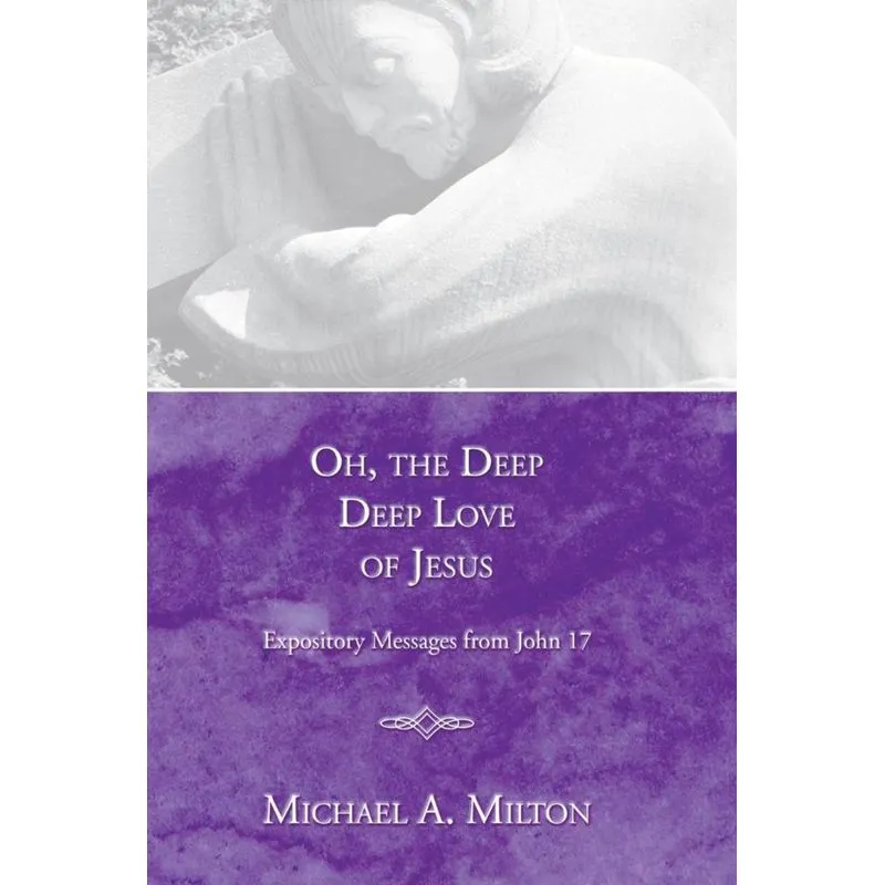 Oh, the Deep, Deep Love of Jesus