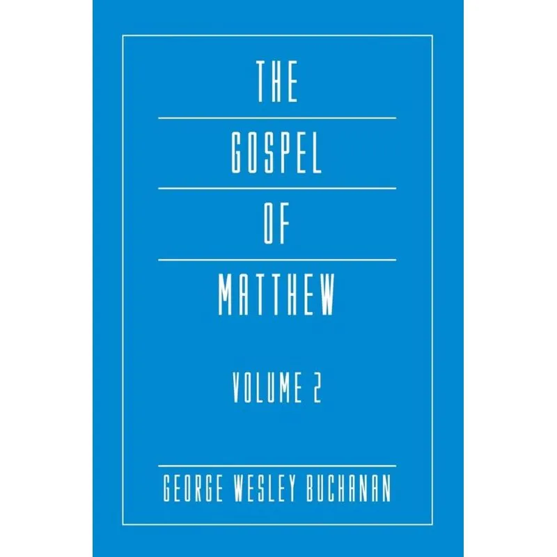 The Gospel of Matthew, Volume 2