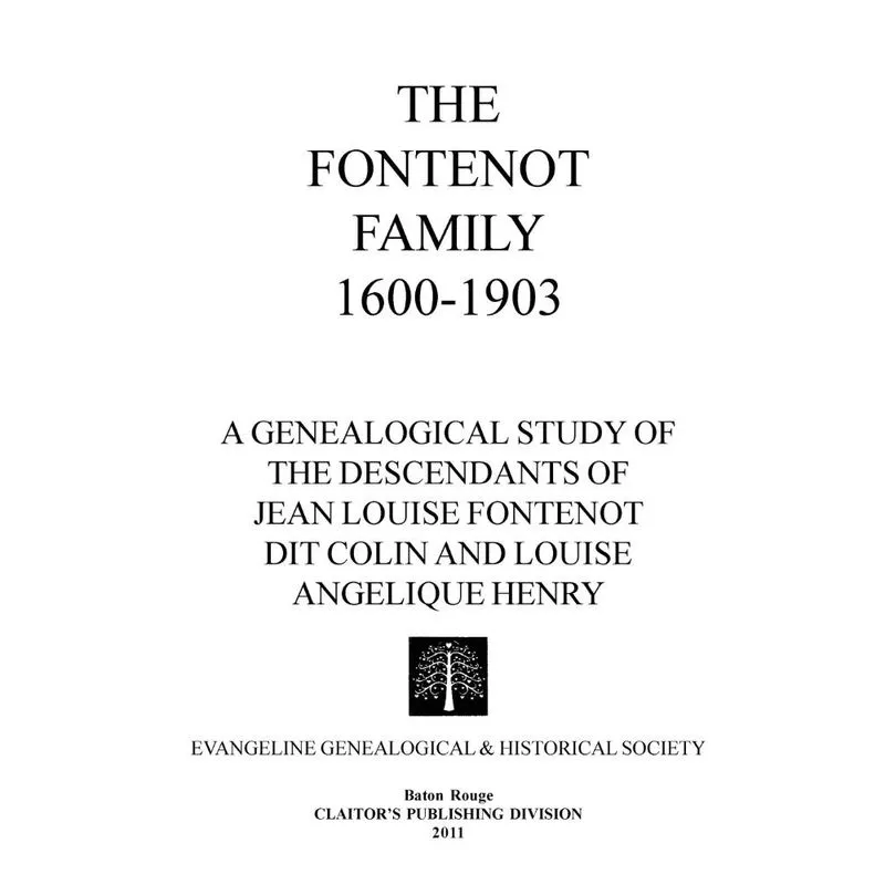 THE FONTENOT FAMILY 1600-1903