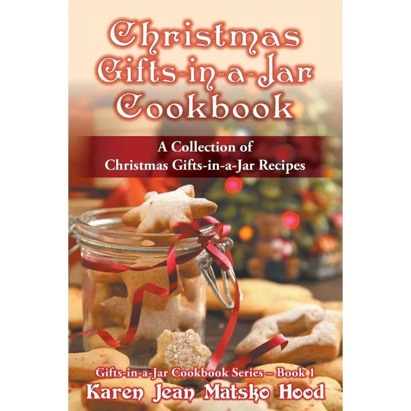 Christmas Gifts-in-a-Jar Cookbook