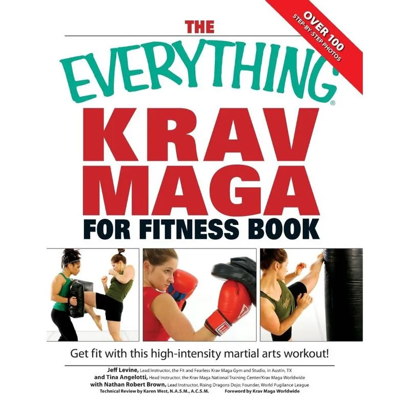 The Everything Krav Maga for Fitness Book