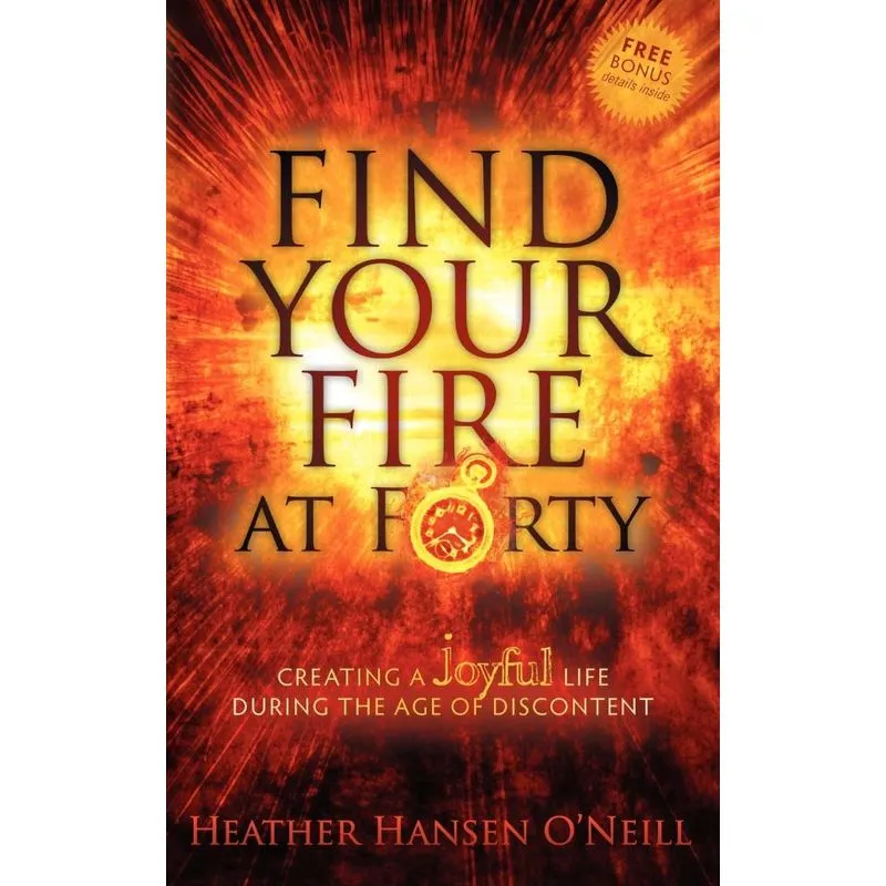 Find Your Fire at Forty