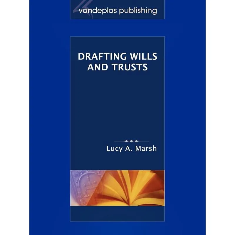 Drafting Wills & Trusts