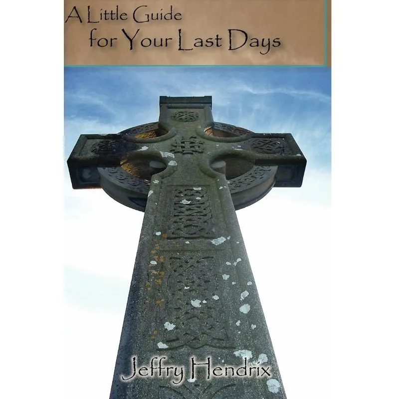 A Little Guide For Your Last Days