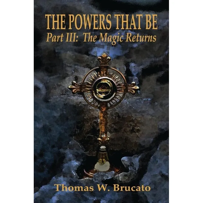 THE POWERS THAT BE PART III