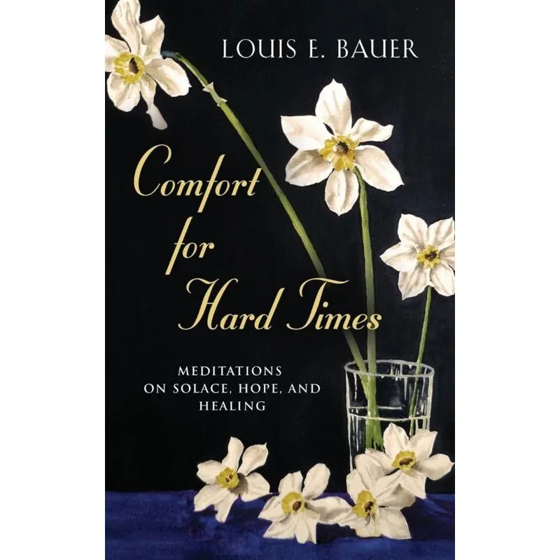 Comfort for Hard Times