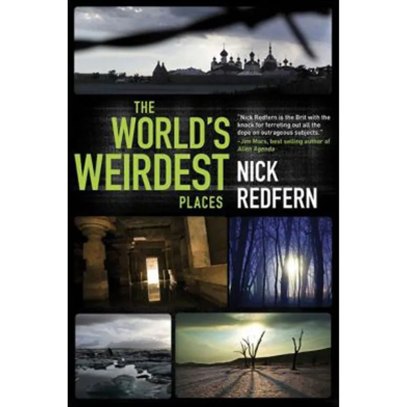 WORLD'S WEIRDEST PLACES, THE