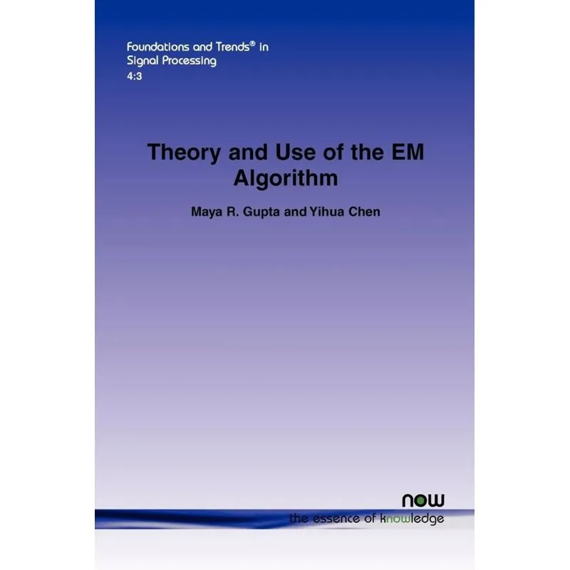 Theory and Use of the Em Algorithm