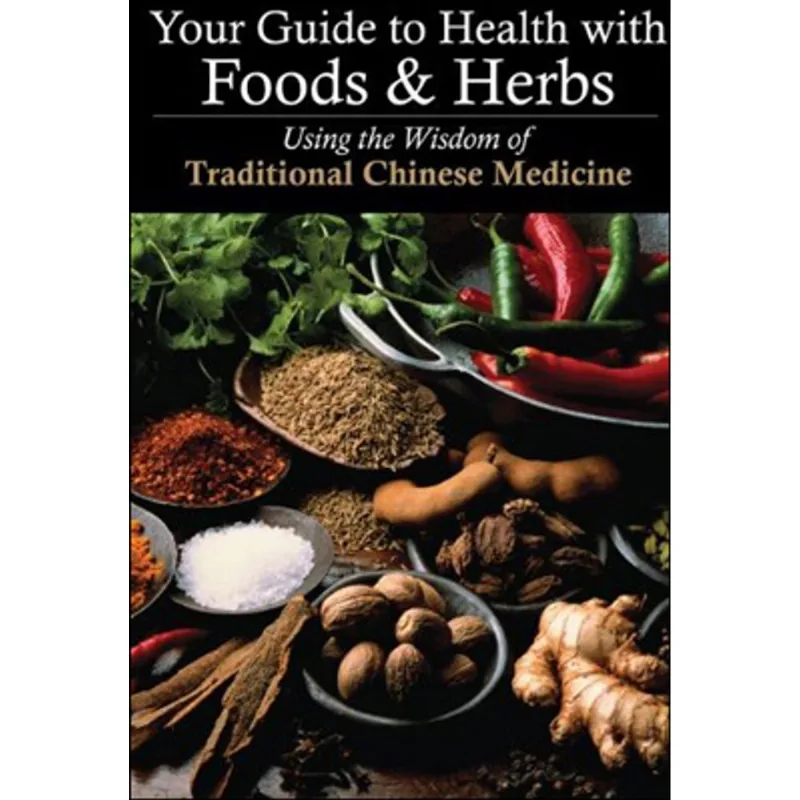 YOUR GUIDE TO HEALTH WITH FOODS AND HERBS