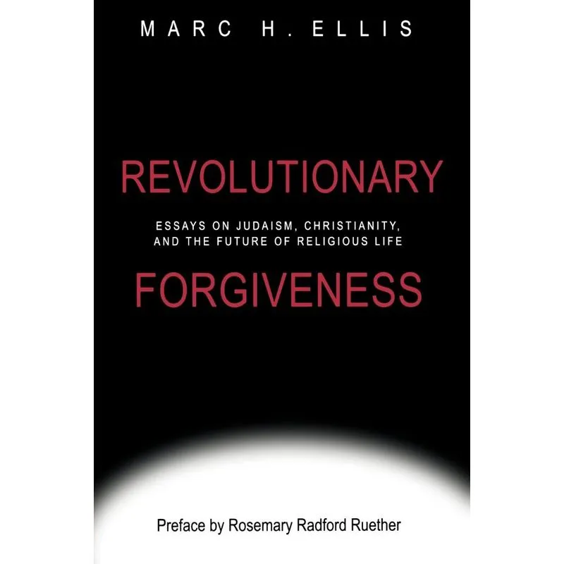 Revolutionary Forgiveness