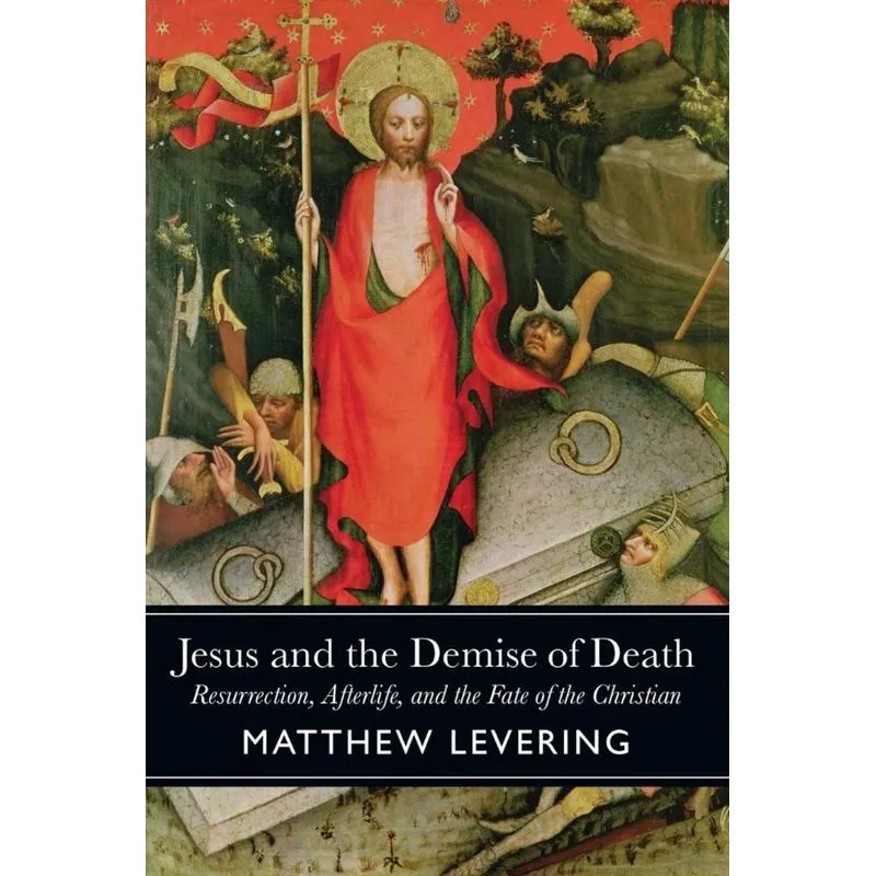 Jesus and the Demise of Death