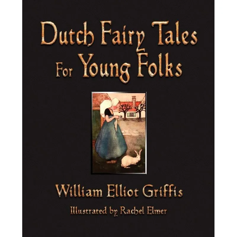 Dutch Fairy Tales for Young Folks