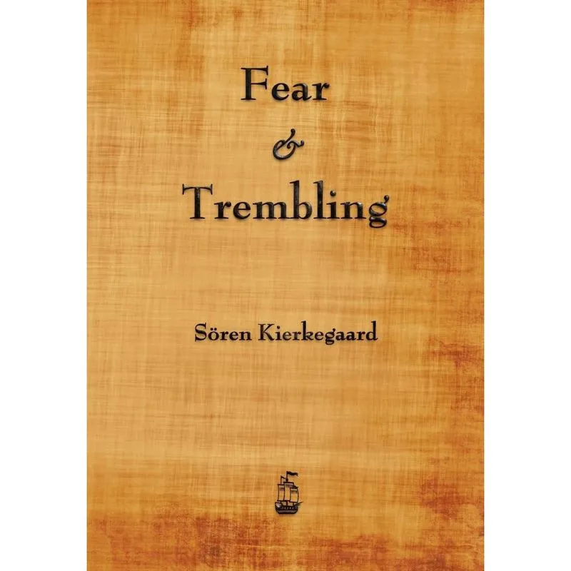 Fear and Trembling