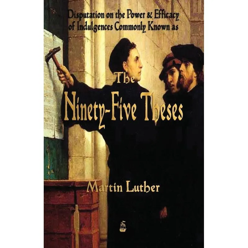 Martin Luthers 95 Theses