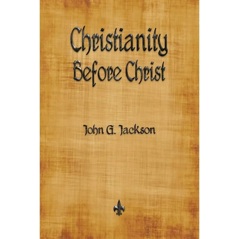 Christianity Before Christ