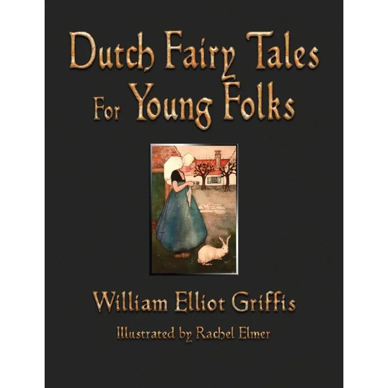 Dutch Fairy Tales for Young Folks