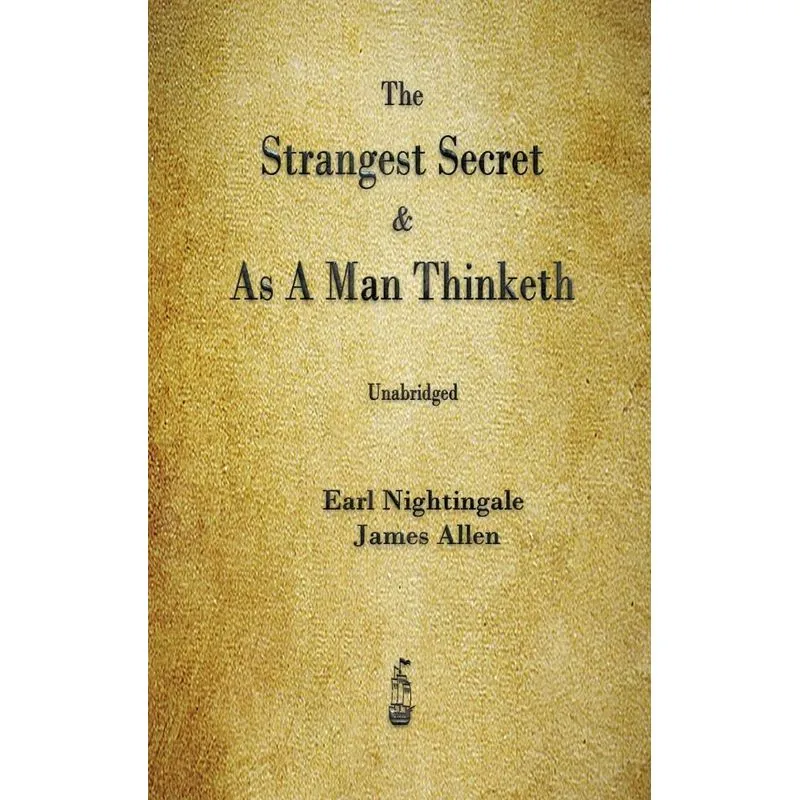 The Strangest Secret and As A Man Thinketh