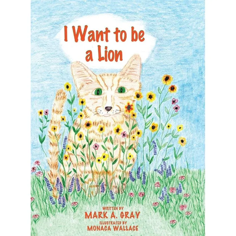 I Want to be a Lion