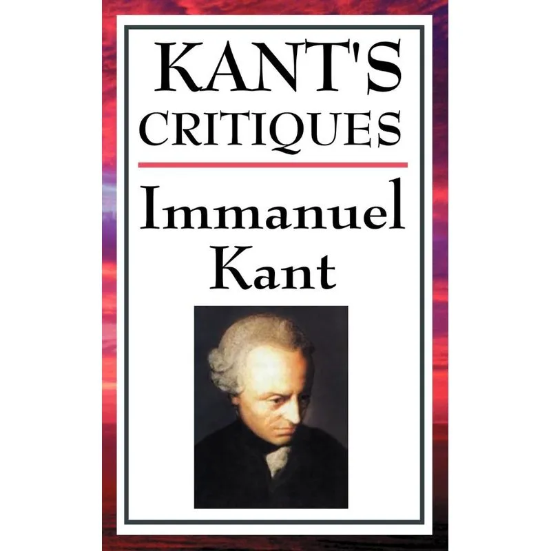 Kants Critiques