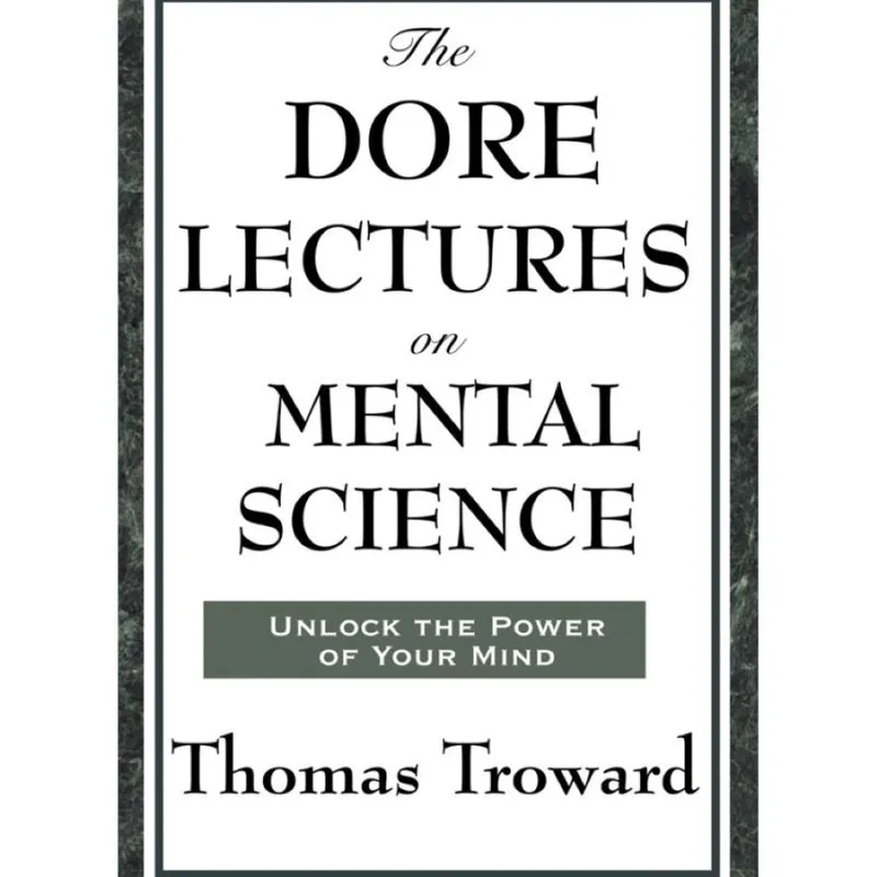 The Dore Lectures on Mental Science