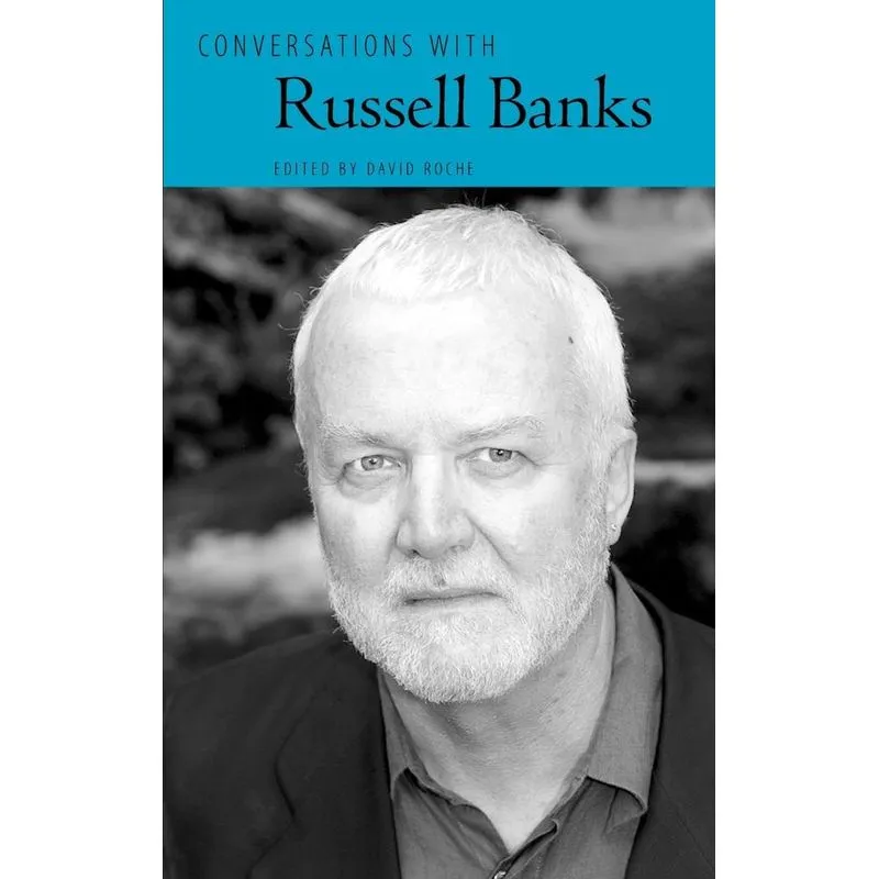 Conversations with Russell Banks