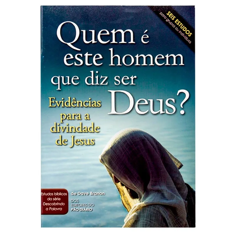 Revista: Quem é Este Homem Que Diz Ser Deus - Dave Branon