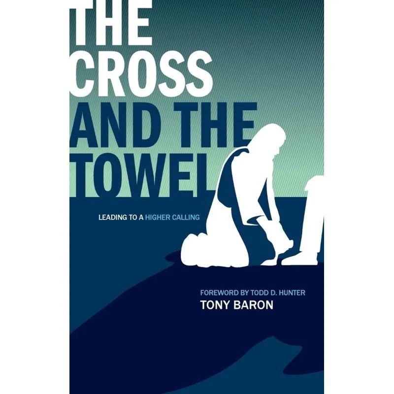 The Cross and the Towel