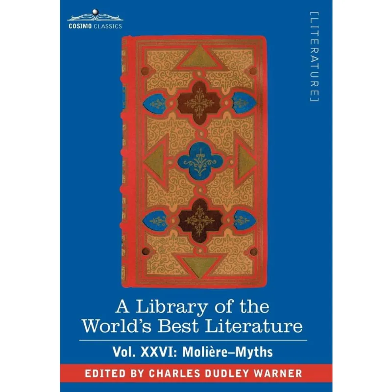A Library of the Worlds Best Literature - Ancient and Mode