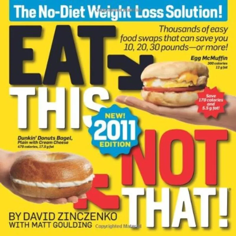 EAT THIS, NOT THAT! 2011