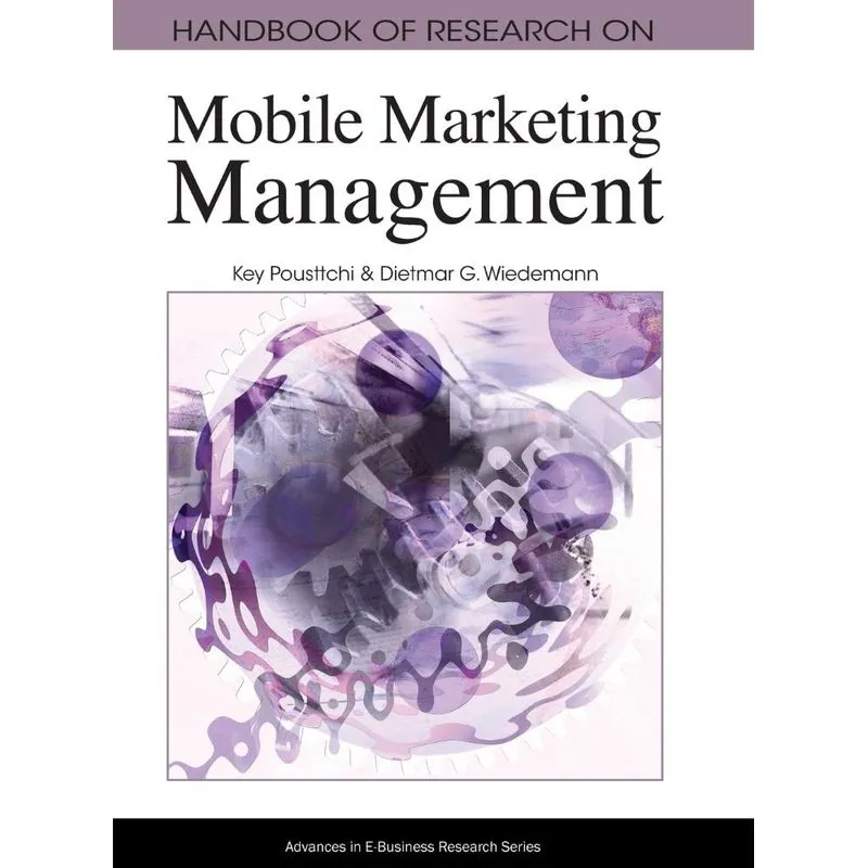 Handbook of Research on Mobile Marketing Managent