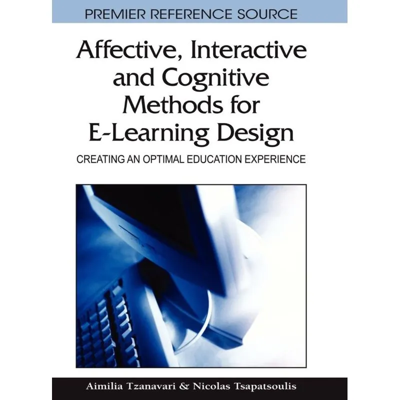 Affective, Interactive and Cognitive Methods for E-Learning Design