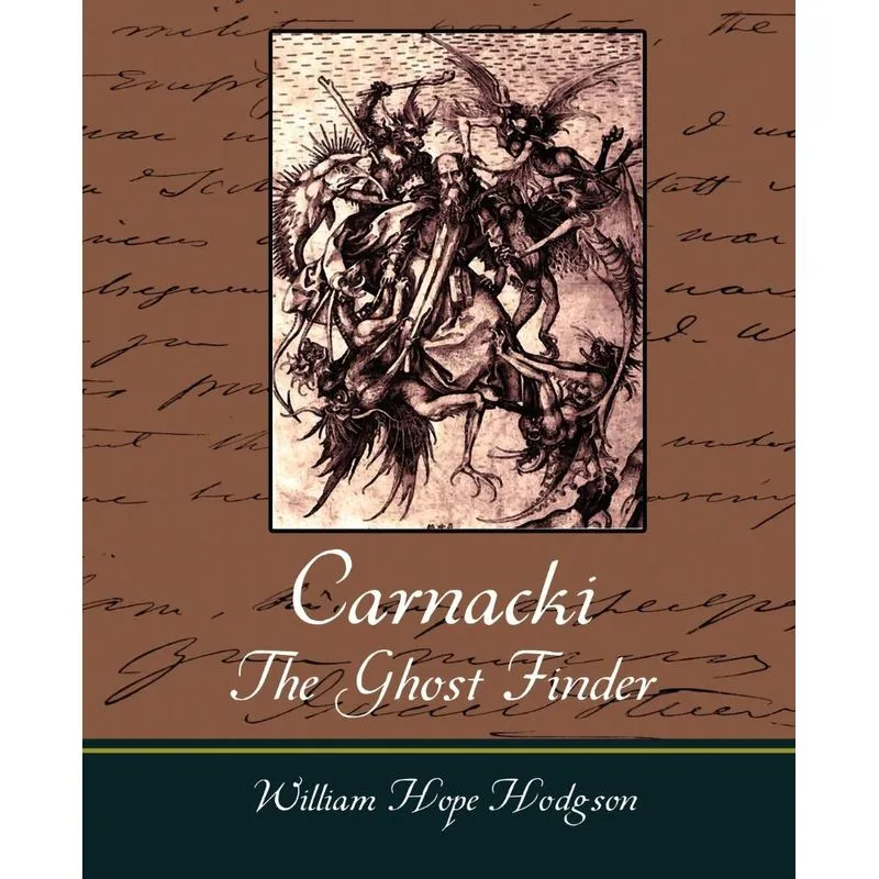 Carnacki, The Ghost Finder